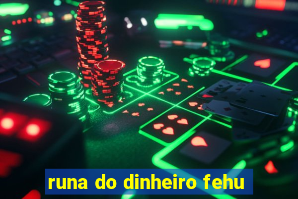 runa do dinheiro fehu